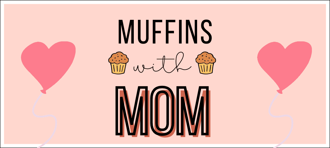 Muffins with Mom | Acorn